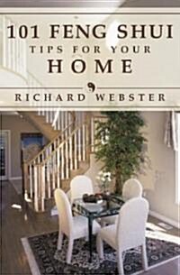 101 Feng Shui Tips for Your Home (Paperback)