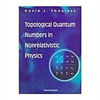 Topological Quantum Numbers in Nonrelativistic Physics (Paperback, Revised)