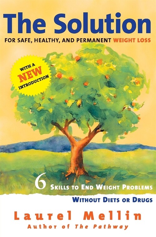 The Solution: For Safe, Healthy, and Permanent Weight Loss (Paperback)