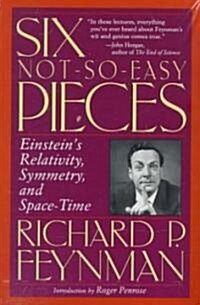 Six Not So Easy Pieces: Einsteins Relativity, Symmetry, and Space-Time [With CDROM] (Other)