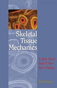 Skeletal Tissue Mechanics (Hardcover)