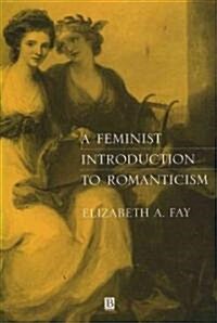 Romanticism: Feminist Intro (Paperback)