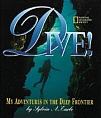 Dive: My Adventures in the Deep Frontier (Hardcover)