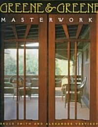 Greene & Greene: Masterworks (Hardcover)
