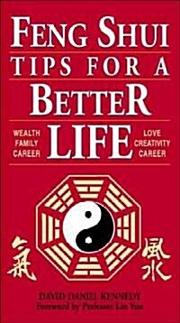 Feng Shui Tips for a Better Life (Paperback)