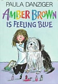 Amber Brown Is Feeling Blue (Hardcover)