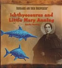Ichthyosaurus and Little Mary Anning (Library Binding)