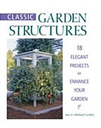 Classic Garden Structures (Paperback)