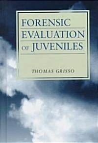 Forensic Evaluation of Juveniles (Hardcover)