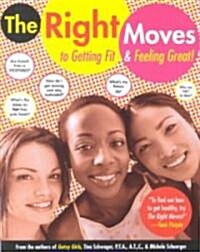 The Right Moves (Paperback)