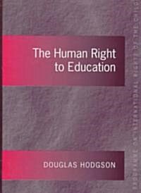 The Human Right to Education (Hardcover)