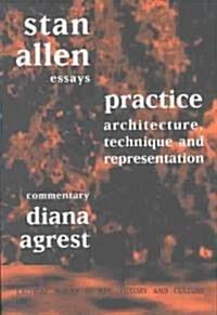 Practice : Architecture, Technique and Representation (Paperback)