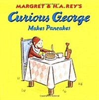 [중고] Curious George Makes Pancakes (Paperback)