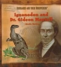 Iguanodon and Dr. Gideon Mantell (Hardcover)