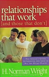 Relationships That Work (And Those That Dont) (Paperback)