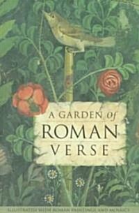 A A Garden of Roman Verse (Hardcover)