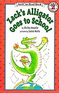 [중고] Zack‘s Alligator Goes to School (Paperback)