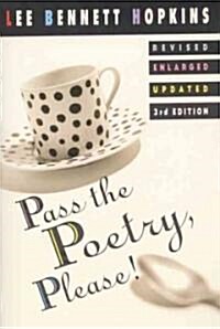 Pass the Poetry, Please (Paperback, 3rd)