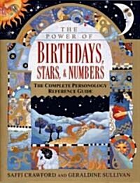[중고] The Power of Birthdays, Stars & Numbers: The Complete Personology Reference Guide (Paperback)