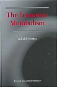 The Economic Metabolism (Hardcover)