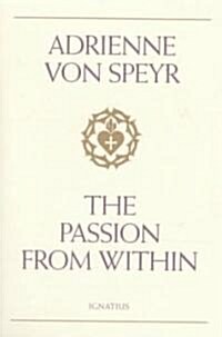 The Passion from Within (Paperback)