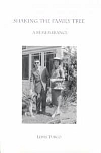 Shaking the Family Tree: A Remembrance (Paperback)