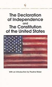 The Declaration of Independence and the Constitution of the United States (Mass Market Paperback, 1998. 3rd Print)