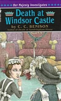 Death at Windsor Castle: Her Majesty Investigates (Mass Market Paperback)