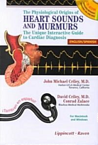 Physiological Origins of Heart Sounds and Murmurs (CD-ROM)