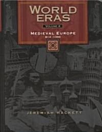 World Eras: Medieval Europe (814-1350) (Hardcover)