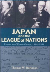 Japan and the League of Nations : Empire and world order, 1914-1938