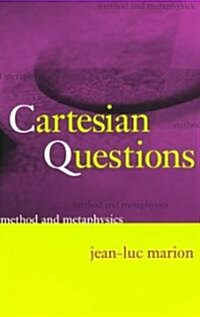 Cartesian Questions: Method and Metaphysics (Paperback, 2)