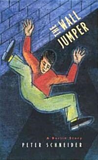 The Wall Jumper: A Berlin Story (Paperback, Univ of Chicago)