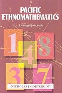 Pacific Ethnomathematics: A Bibliographic Study (Hardcover)