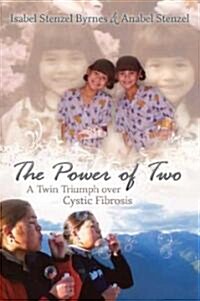 The Power of Two: A Twin Triumph Over Cystic Fibrosis (Hardcover)