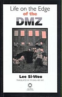 Life on the Edge of the DMZ (Hardcover)