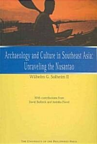 Archaeology and Culture in Southeast Asia: Unraveling the Nusantao (Paperback)