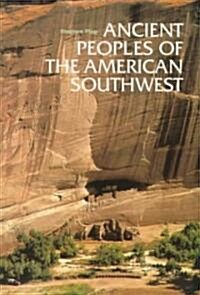 Ancient Peoples of the American Southwest (Paperback, Reprint)