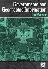 Governments and Geographic Information (Paperback)