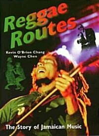 Reggae Routes: The Story of Jamaican Music (Paperback)