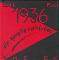 1936 the Spanish Revolution [With Two Spanish and Two English Songs] (Hardcover)