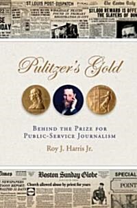 Pulitzers Gold (Hardcover)
