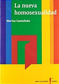 La nueva homosexualidad/ The New Homosexuality (Paperback)