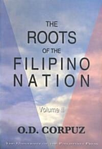 The Roots of the Filipino Nation: Volume 2 (Paperback)