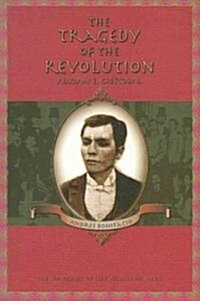 The Tragedy of the Revolution (Paperback)