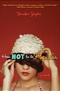 How Not to Be Popular (Hardcover)