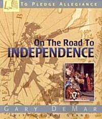 To Pledge Allegiance on the Road to Independence (Paperback)