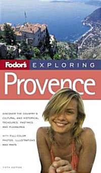 Fodors Exploring Provence (Paperback, 5th)