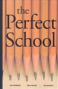 The Perfect School (Paperback)