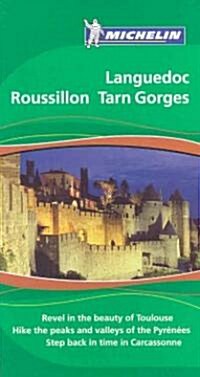 Michelin the Green Guide Languedoc Roussillon Tarn Gorges (Paperback, 5th)